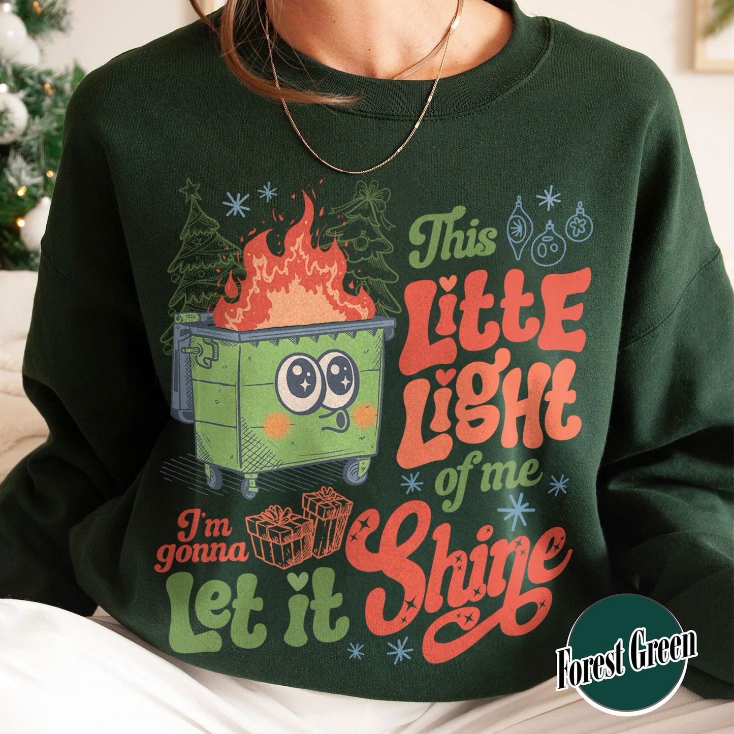 This Little Light of Mine Sweatshirt, I’m Gonna Let It Shine, Dumpster Fire Sweatshirts, Emotional Dumpster Fire Sweatshirt, Mental Health Funny Sweatshirt 