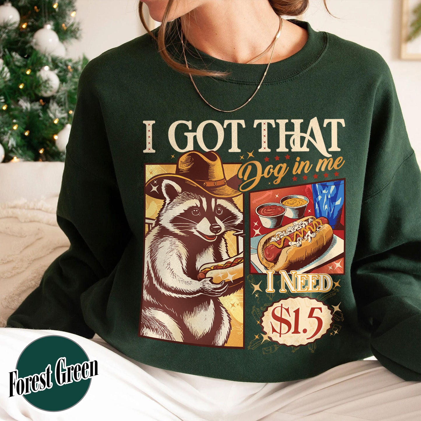 I Got That Dog in Me Sweatshirt, I Got That Dog in Me Comfort Color, I Got That Dog in Me Funny Raccoon Meme, I Got That Dog in Me Cat, Raccoon Sweatshirt