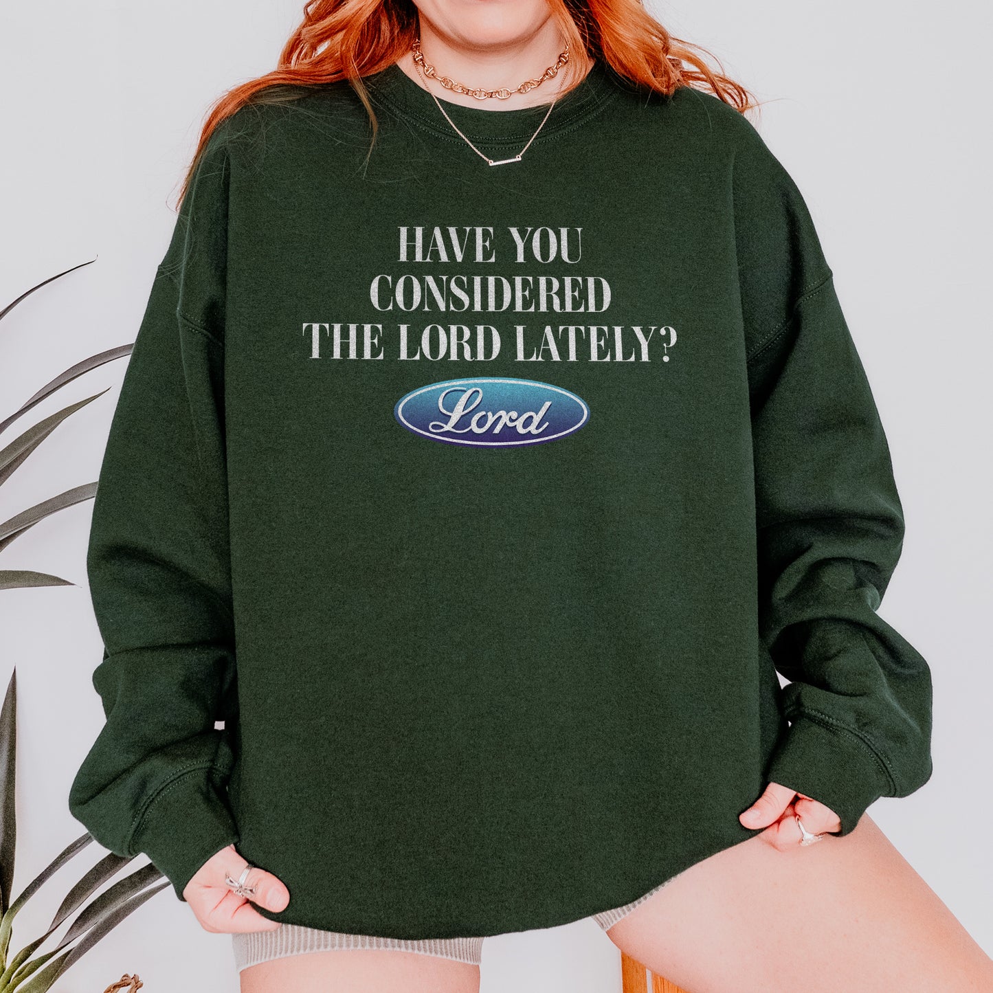 Have You Considered the Lord Sweatshirt: Christian Sweatshirt, Jesus Streetwear, God Graphic Sweatshirt