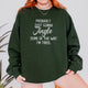 Probably Just Gonna Jingle I’m Tired Funny Christmas Sweatshirt