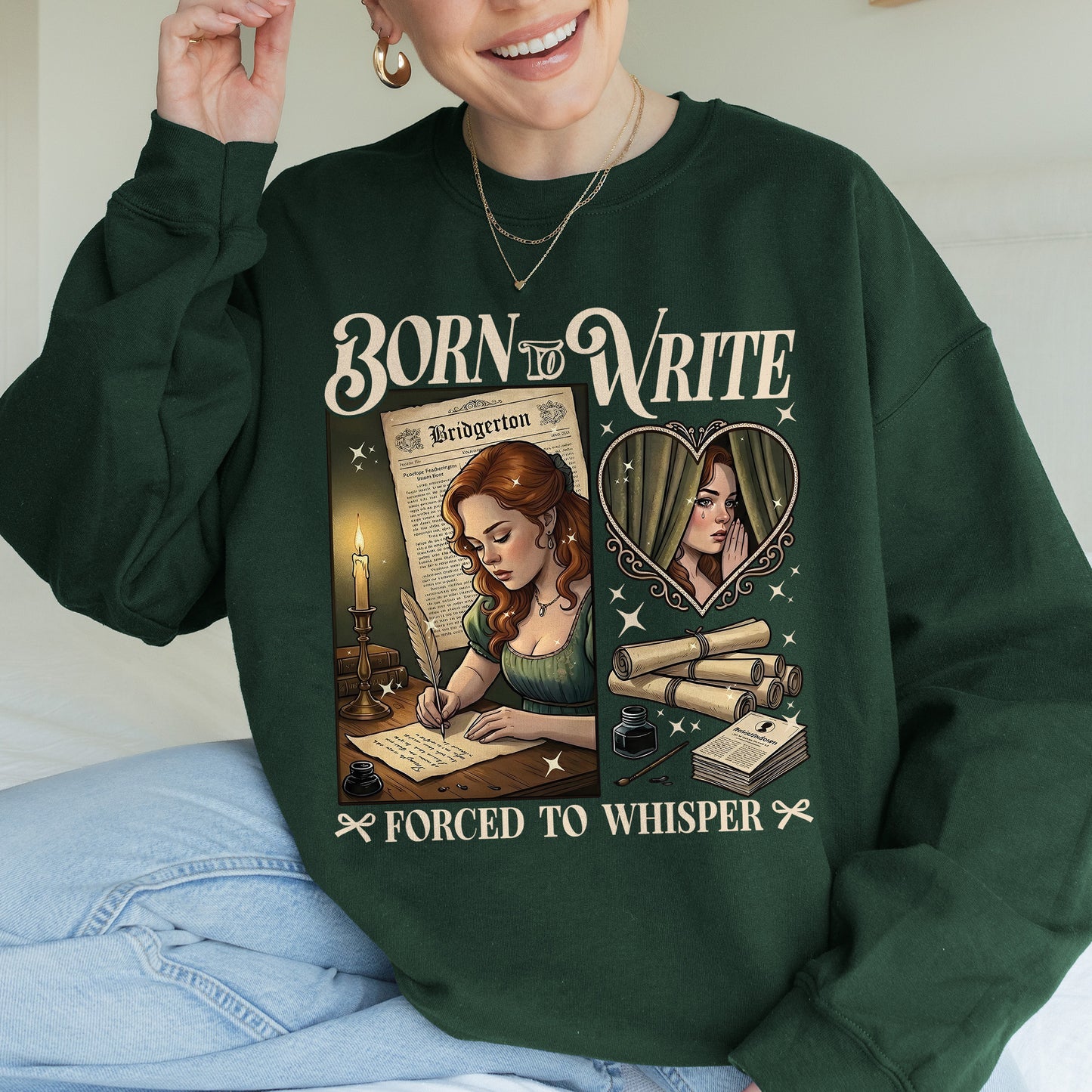 Born to Write, Forced to Whisper – Lady Whistledown Inspired – Bridgerton Penelope Featherington Sweatshirt
