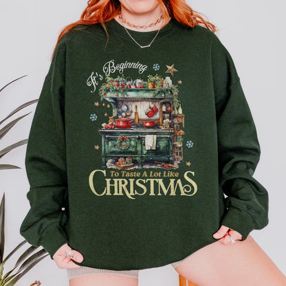 Christmas Kitchen Sweatshirt: It’s Beginning to Taste Like Christmas, Cozy Christmas Baking Sweatshirt