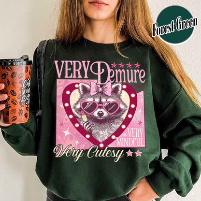 Funny Racoon Sweatshirt, Very Demure Very Mindful Sweatshirt, Demure Social Club Sweatshirt
