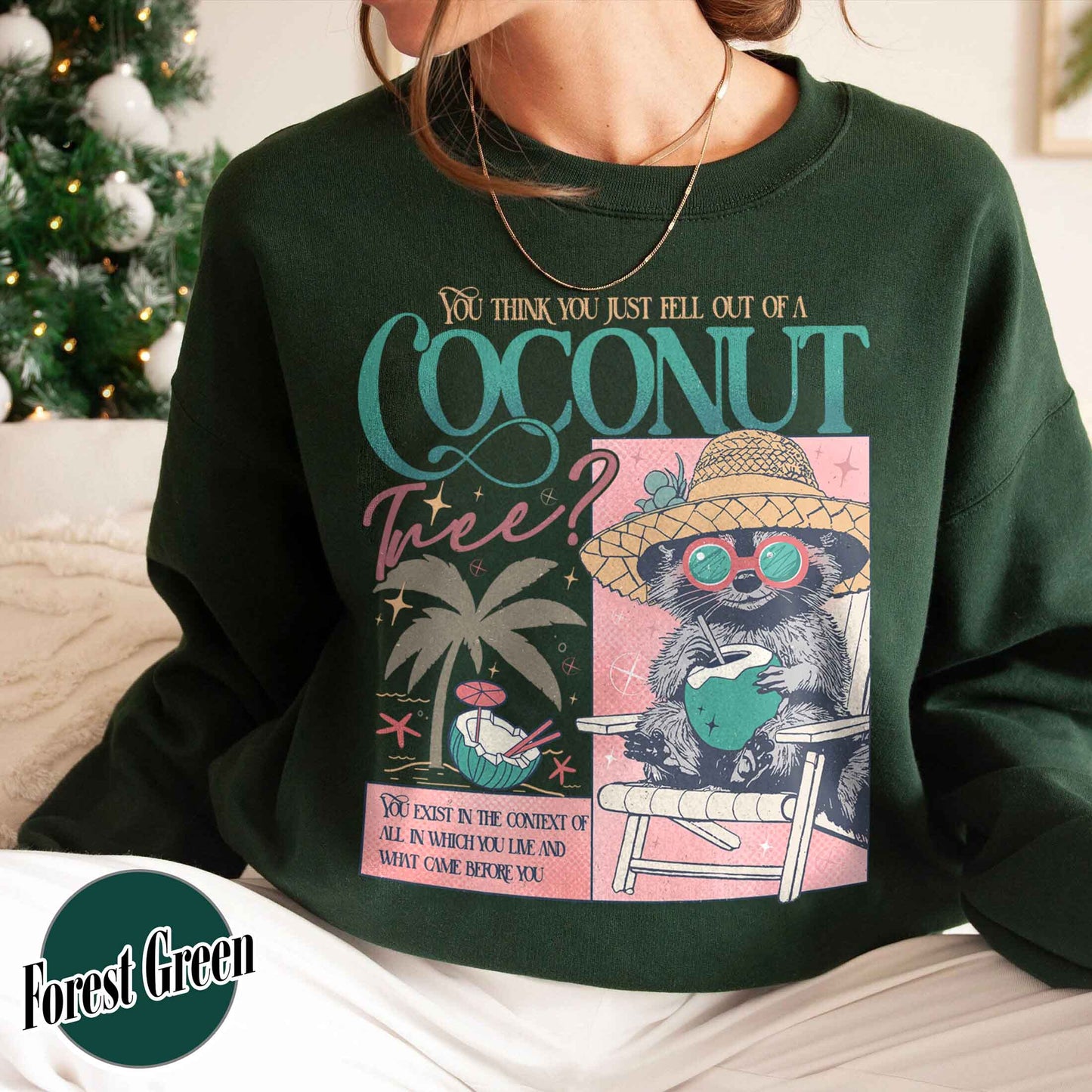 Election Sweatshirt, You Think You Just Fall out of a Coconut Tree Sweatshirt, Social Democrat Sweatshirt