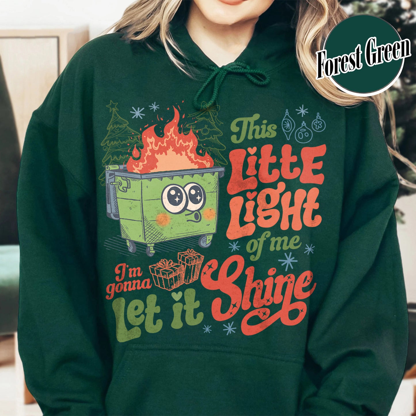 This Little Light of Mine Hoodie, I’m Gonna Let It Shine, Dumpster Fire Hoodie, Emotional Dumpster Fire Hoodie, Mental Health Funny Hoodie