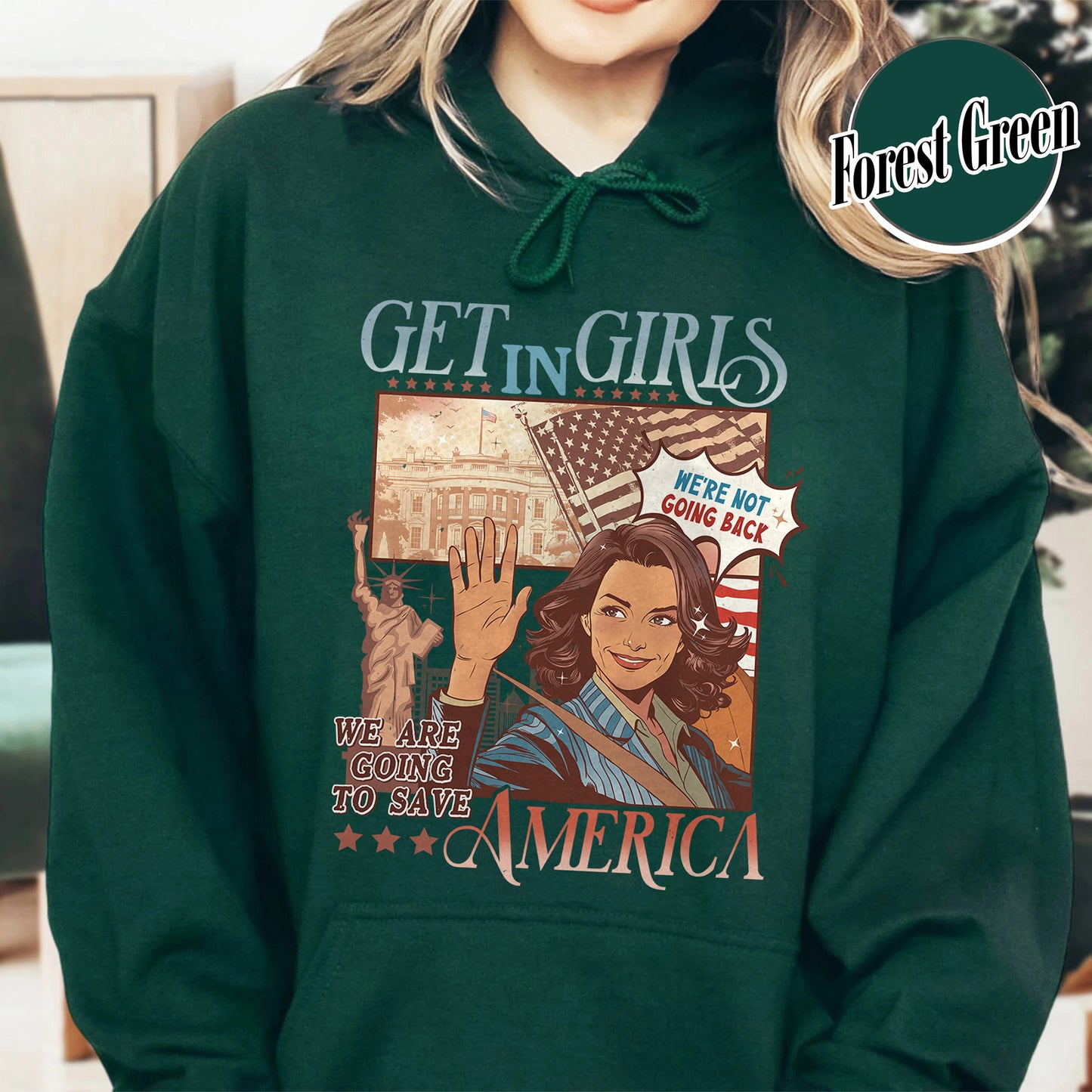 Election Hoodie, Get in Girls We Are Going To Save America Hoodie, Vote Blue Hoodie