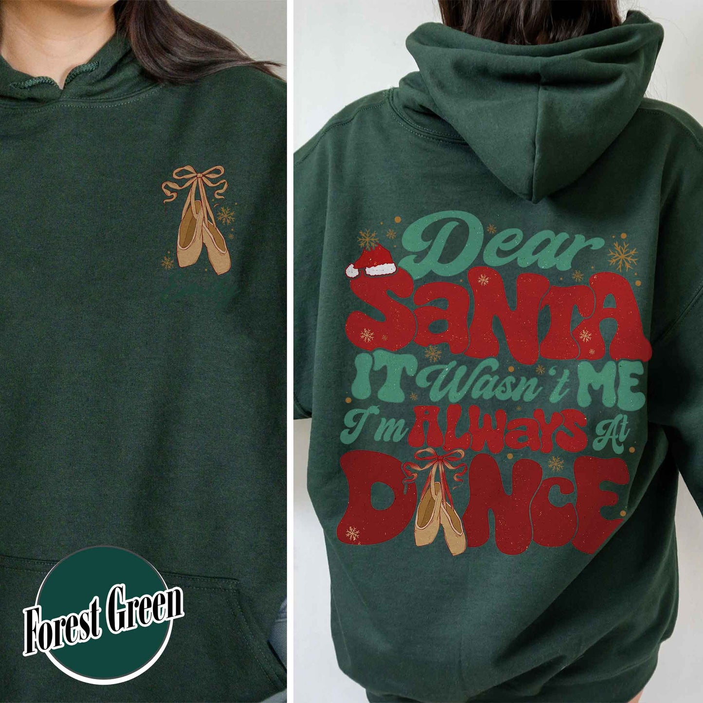 Dear Santa It Wasn't Me I'm Always At Dance Hoodie,Custom Christmas Dancer Hoodie,Christmas Dancer Hoodie,Christmas Hoodie For Dancer,Dancers Gift