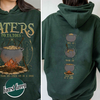 Boiled Potatoes Funny Meme Hoodie,Potatoes Boil Em Mash Em Stick Em In A Stew Hoodie,Potatoes Boil Em Mash,Mashed Potatoes,Funny Sayings Hoodie