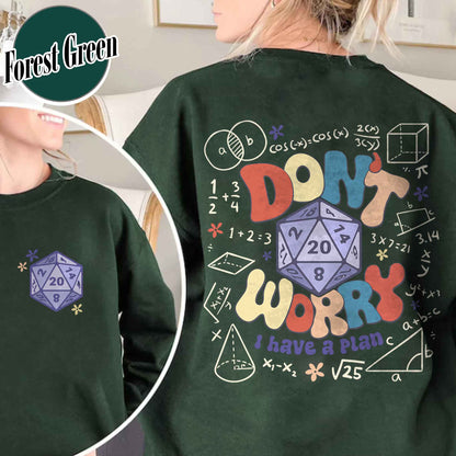 Dont Worry I Have a Plan Sweatshirt, Funny Dnd Dice Set, Gifts for Gamer, Playing Game, Funny Gamer Sweatshirt, DND Sweatshirt, Dnd Gift for Dad