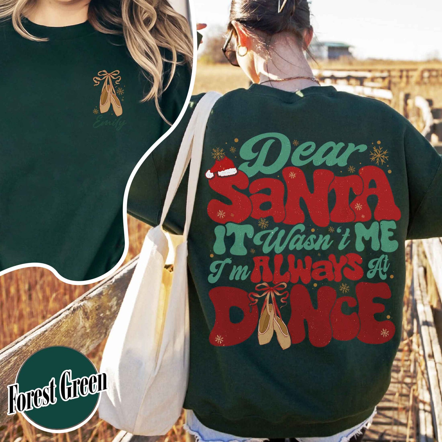 Dear Santa It Wasn't Me I'm Always At Dance Sweatshirt,Custom Christmas Dancer Sweatshirt,Christmas Dancer Sweatshirt,Christmas Sweatshirt For Dancer,Dancers Gift