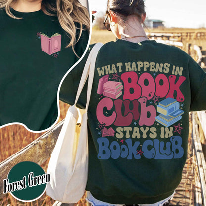 Book Lover Sweatshirt, What Happens at Book Club Stays at Book Club Sweatshirt