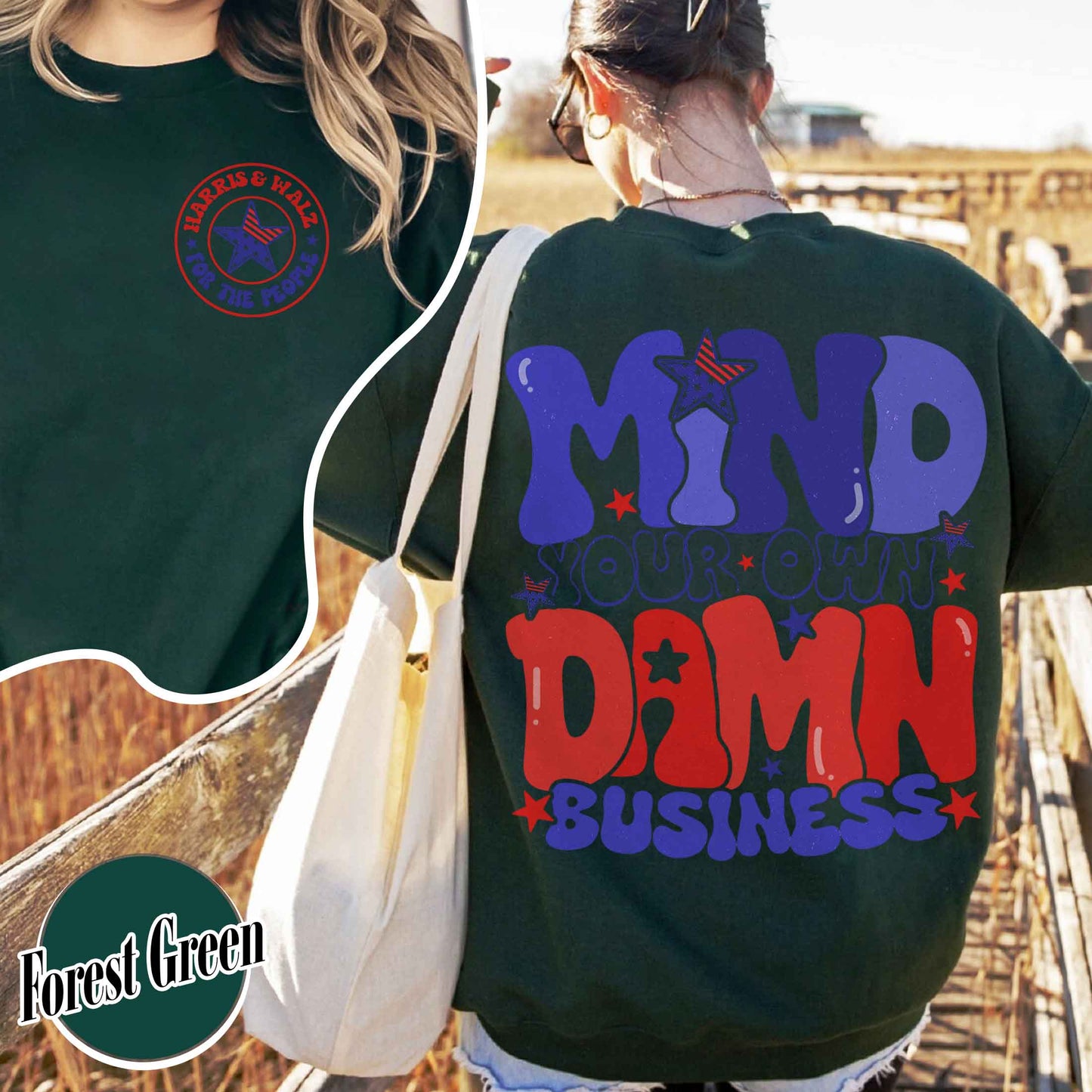 Election Day Sweatshirt, Mind Your Own Damn Business Sweatshirt, Politics Sweatshirt, Activist Sweatshirt