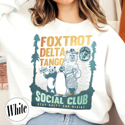 Foxtrot Delta Tango Sweatshirt,Social Club Bear Sweatshirt, Anti Facism Sweatshirt, Anti Republican Sweatshirt