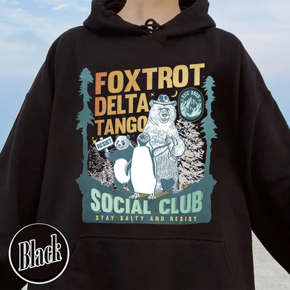 Foxtrot Delta Tango Hoodie,Social Club Bear Hoodie, Anti Facism Hoodie, Anti Republican Hoodie