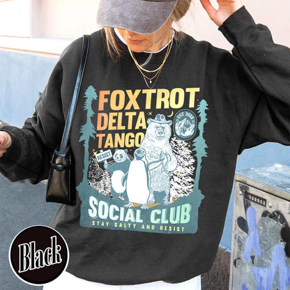 Foxtrot Delta Tango Sweatshirt,Social Club Bear Sweatshirt, Anti Facism Sweatshirt, Anti Republican Sweatshirt