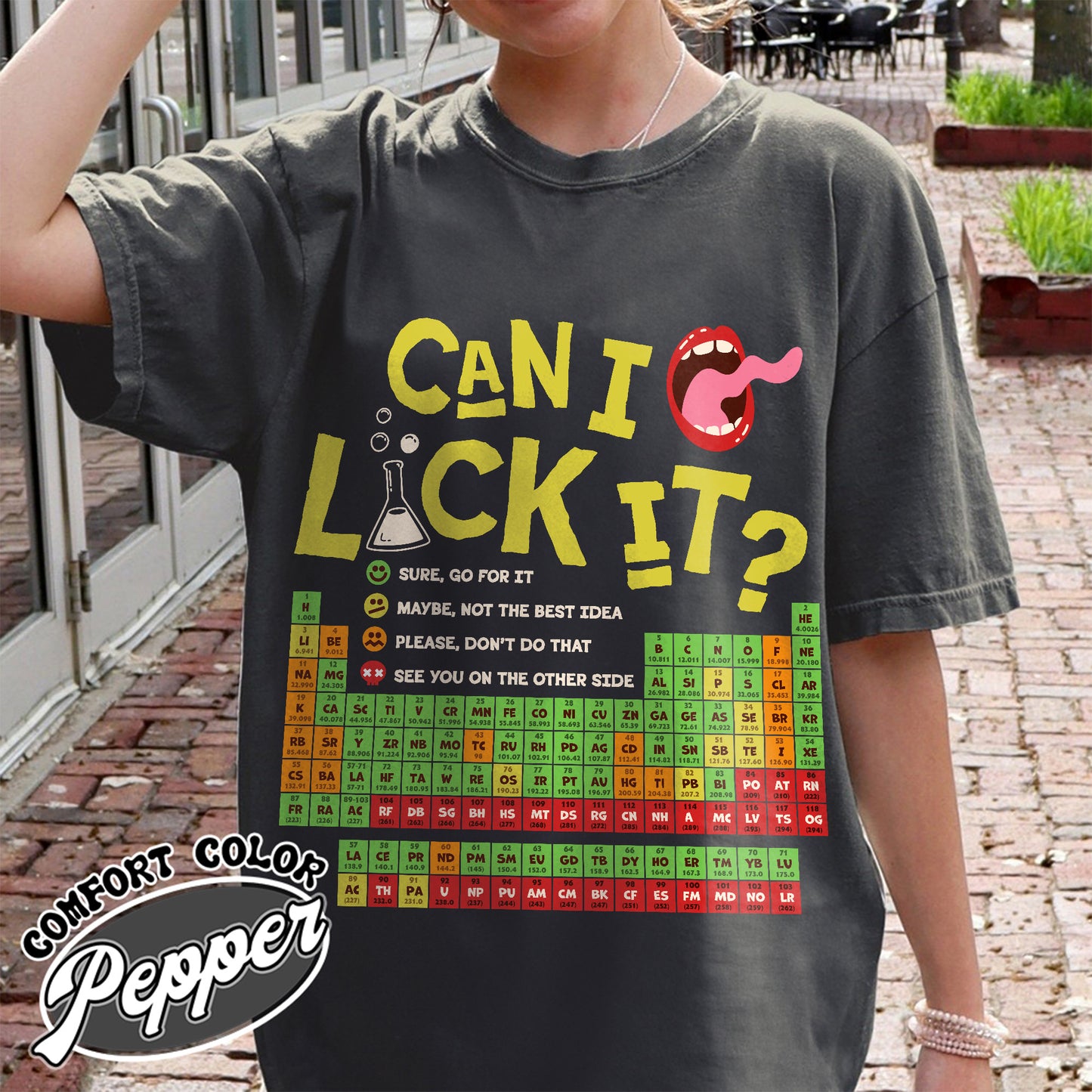 Funny Chemistry Comfort Colors Shirts,Can I Lick Or Smell It Periodic Table Shirt, Elements Table Shirt,