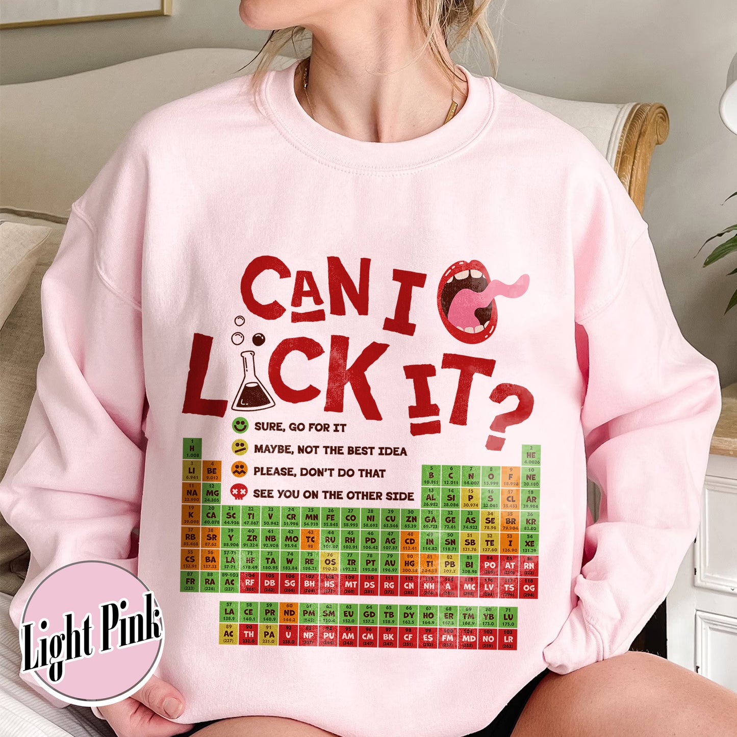 Funny Chemistry Sweatshirts,Can I Lick Or Smell It Periodic Table Sweatshirt, Elements Table Sweatshirt