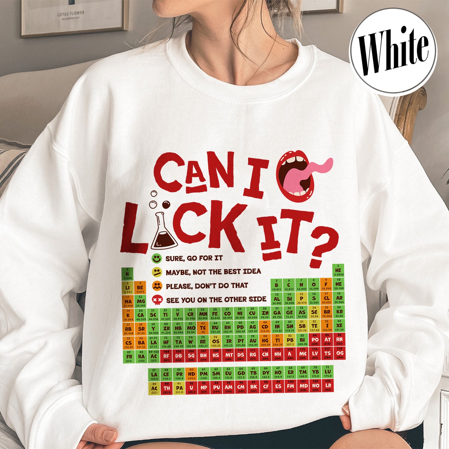 Funny Chemistry Sweatshirts,Can I Lick Or Smell It Periodic Table Sweatshirt, Elements Table Sweatshirt