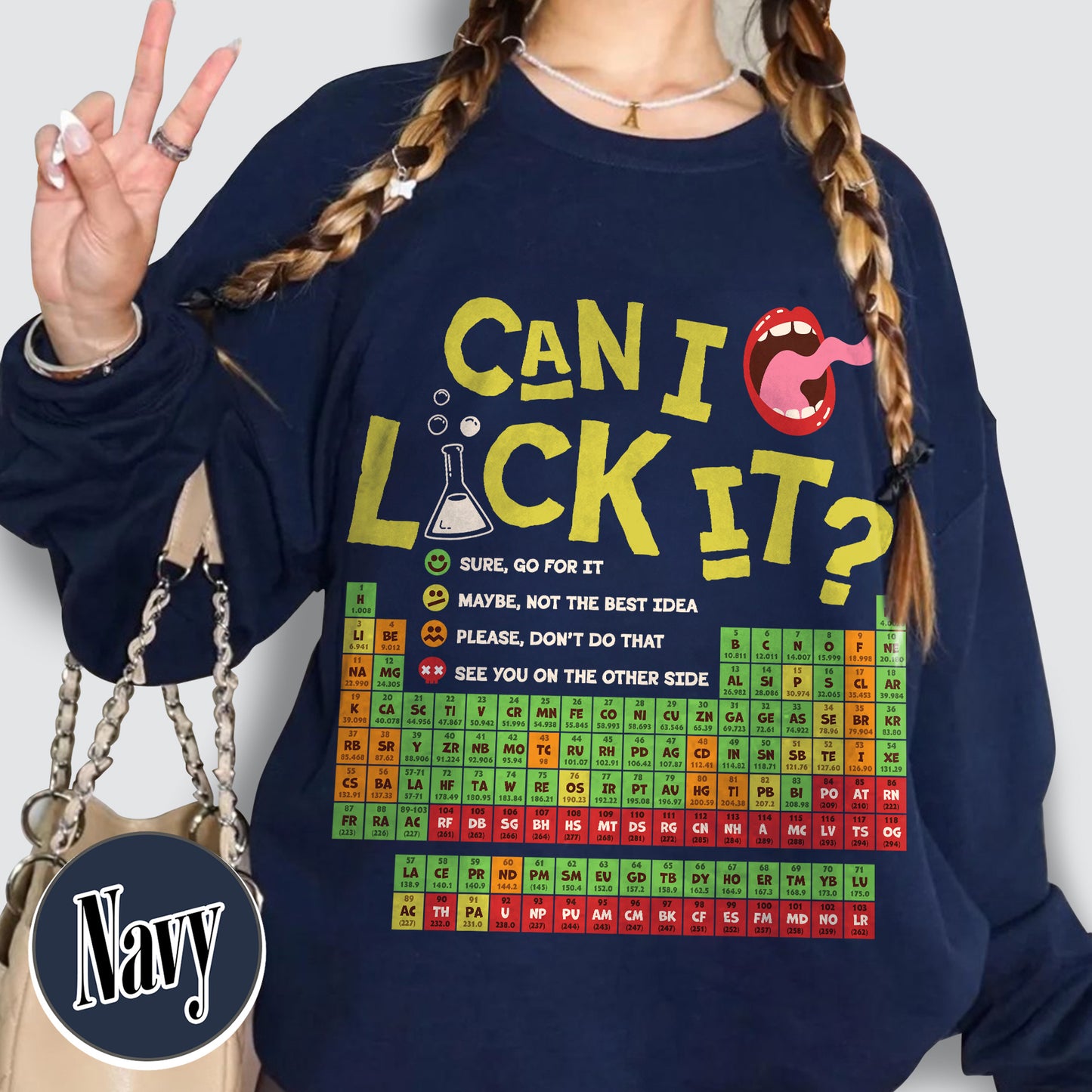 Funny Chemistry Sweatshirts,Can I Lick Or Smell It Periodic Table Sweatshirt, Elements Table Sweatshirt