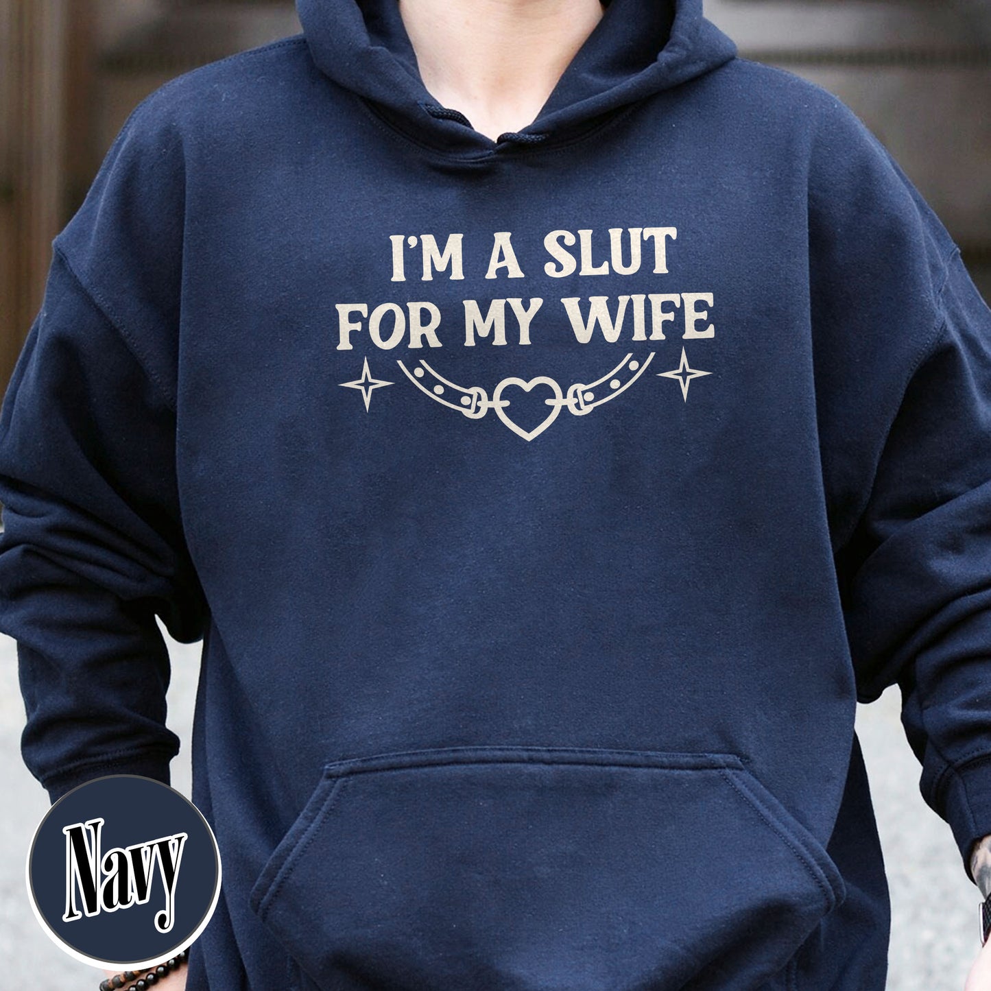 Funny Valentines Day Hoodie, Im a Slut for My Wife Hoodie, Funny Valentines Day Gift for Husband