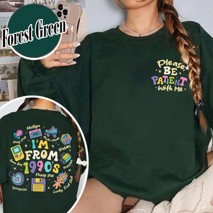 Funny Western Sweatshirt, Please Be Patient With Me I’m From the 1900s Sweatshirt, Retro 1900 Sweatshirt