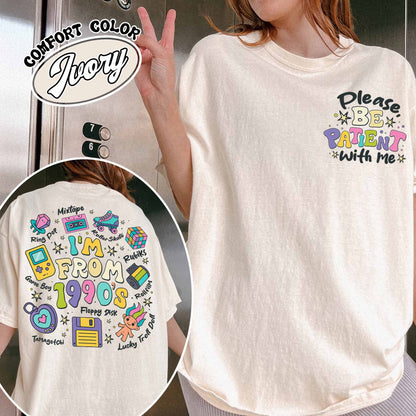 Funny Western Comfort Color Shirt, Please Be Patient With Me I’m From the 1900s Shirt, Retro 1900 Shirt