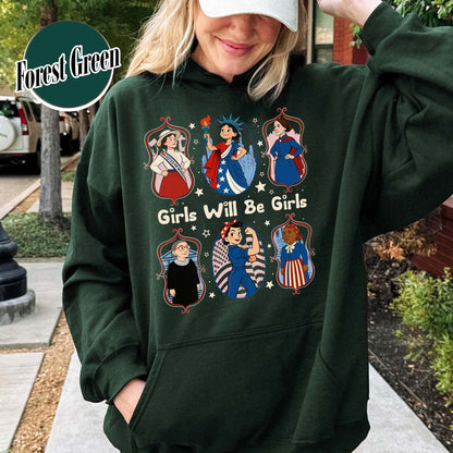 Girls Will be Girls Hoodie, Patriotic Feminist 4th of July Hoodie, Strong American Women Hoodie