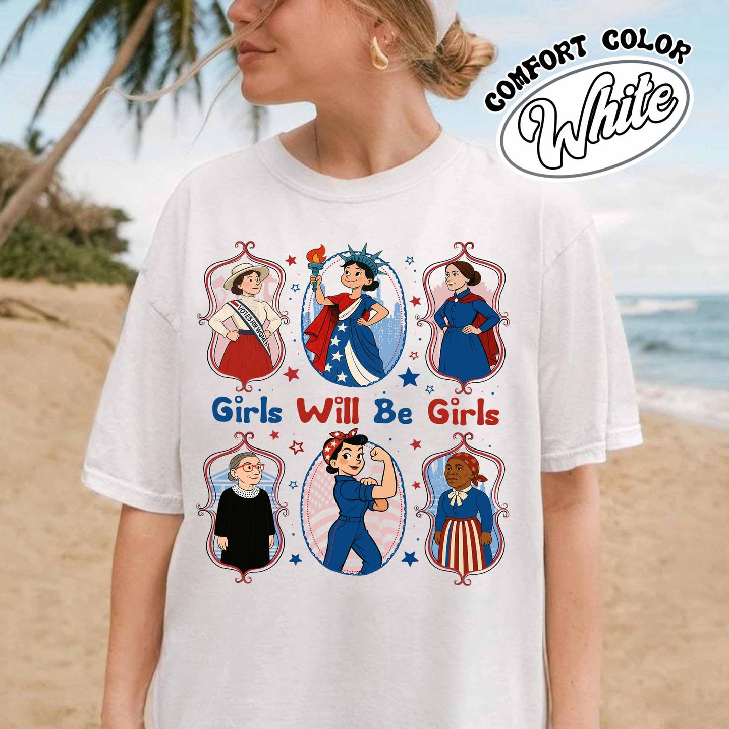Girls Will be Girls Comfort Colors Shirt, Patriotic Feminist 4th of July Tee, Strong American Women T-Shirt