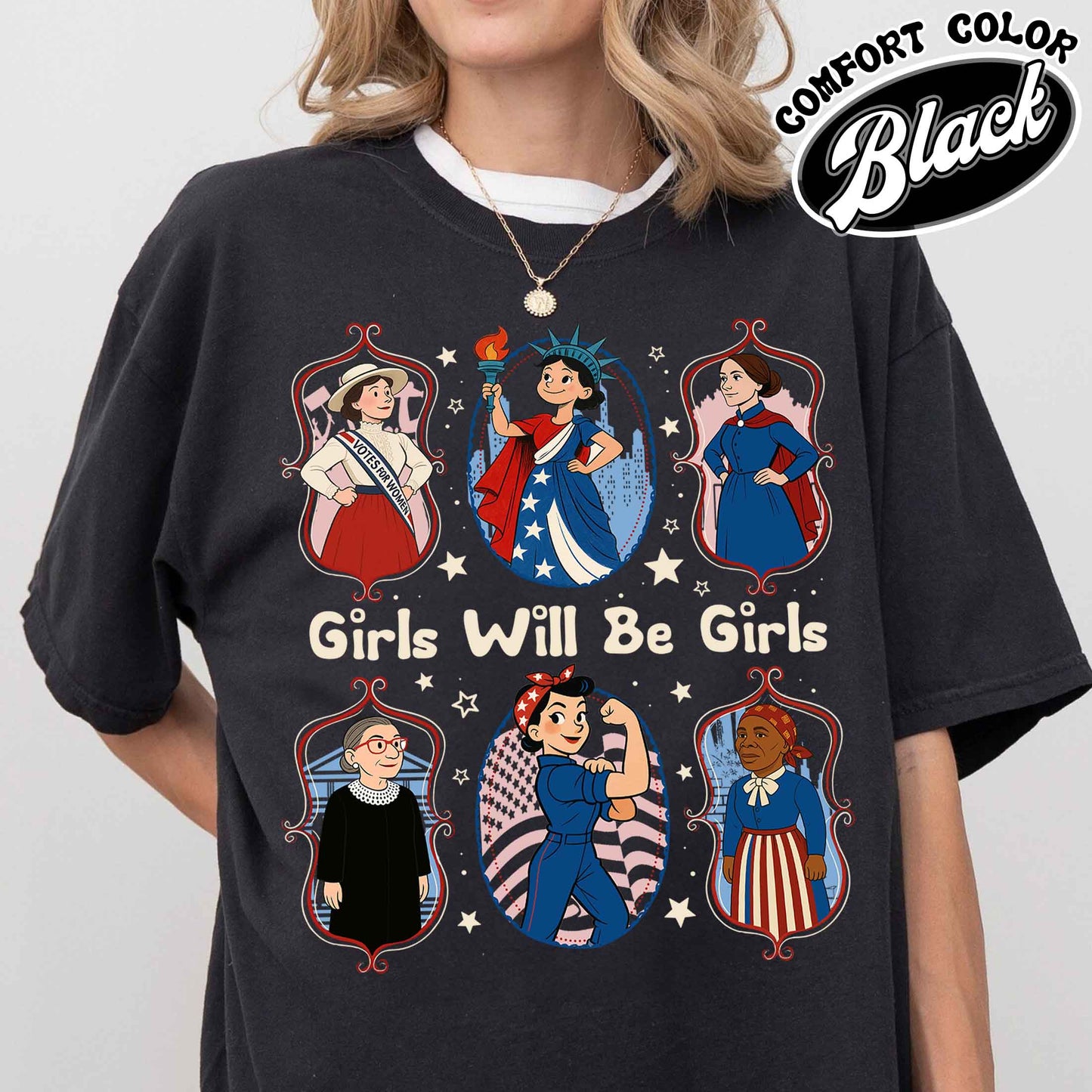 Girls Will be Girls Comfort Colors Shirt, Patriotic Feminist 4th of July Tee, Strong American Women T-Shirt