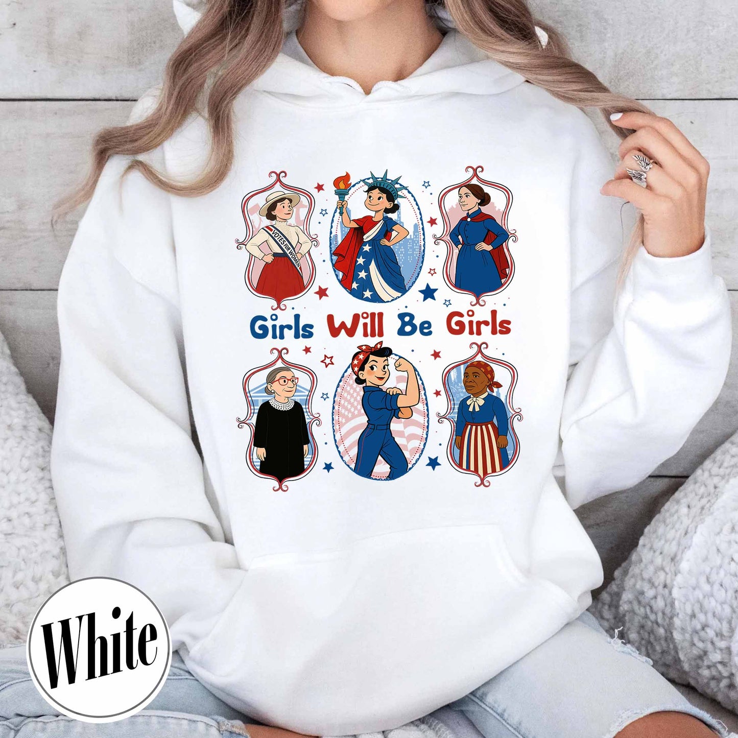 Girls Will be Girls Hoodie, Patriotic Feminist 4th of July Hoodie, Strong American Women Hoodie