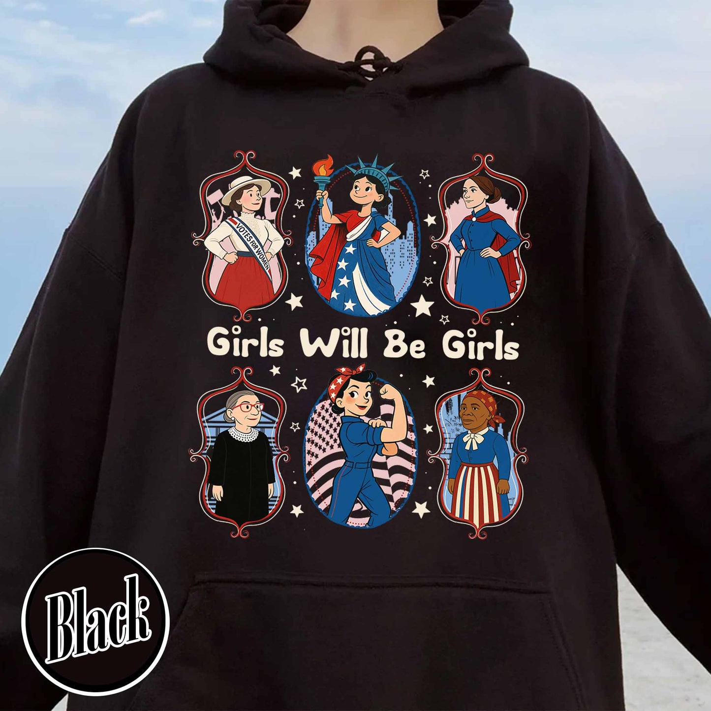 Girls Will be Girls Hoodie, Patriotic Feminist 4th of July Hoodie, Strong American Women Hoodie