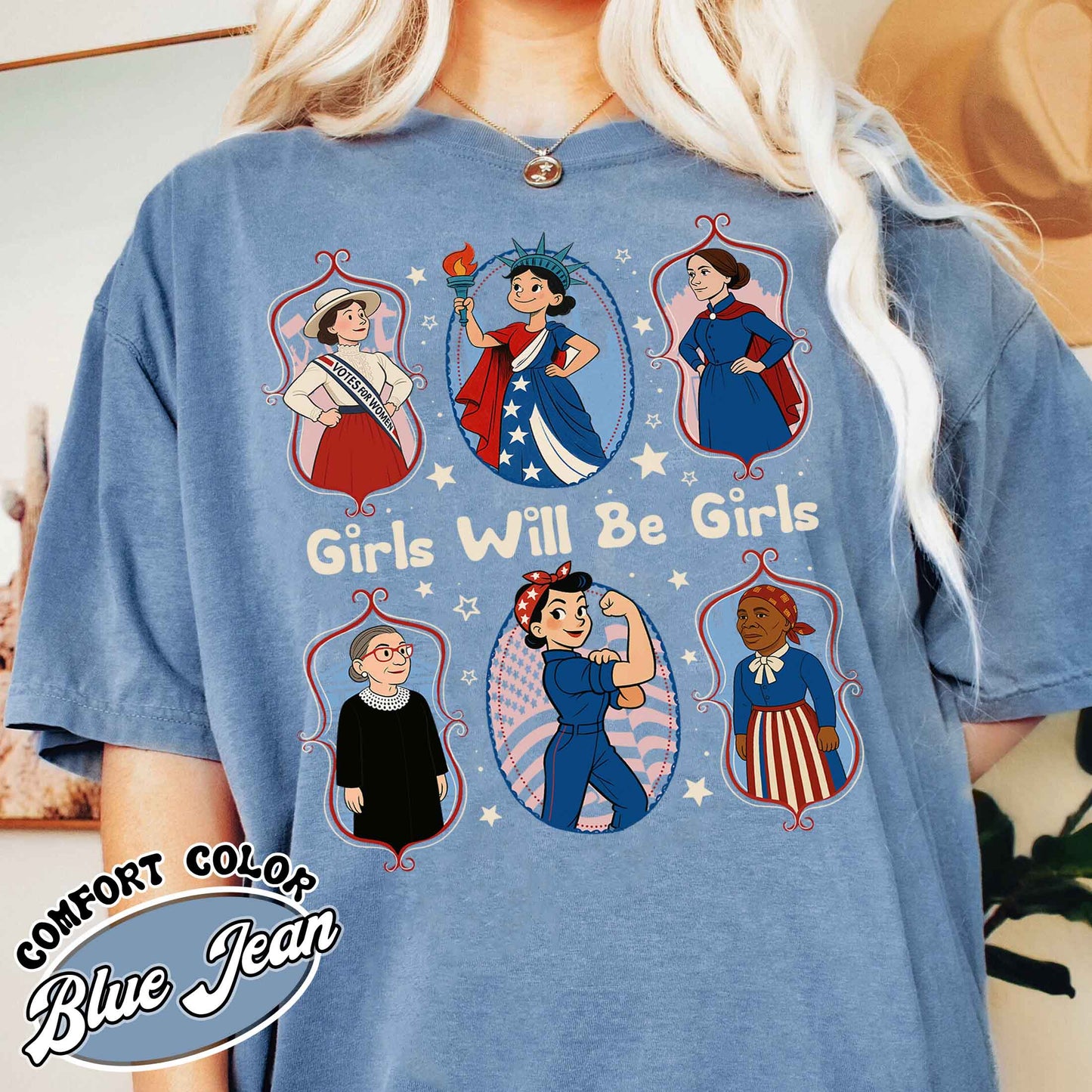 Girls Will be Girls Comfort Colors Shirt, Patriotic Feminist 4th of July Tee, Strong American Women T-Shirt