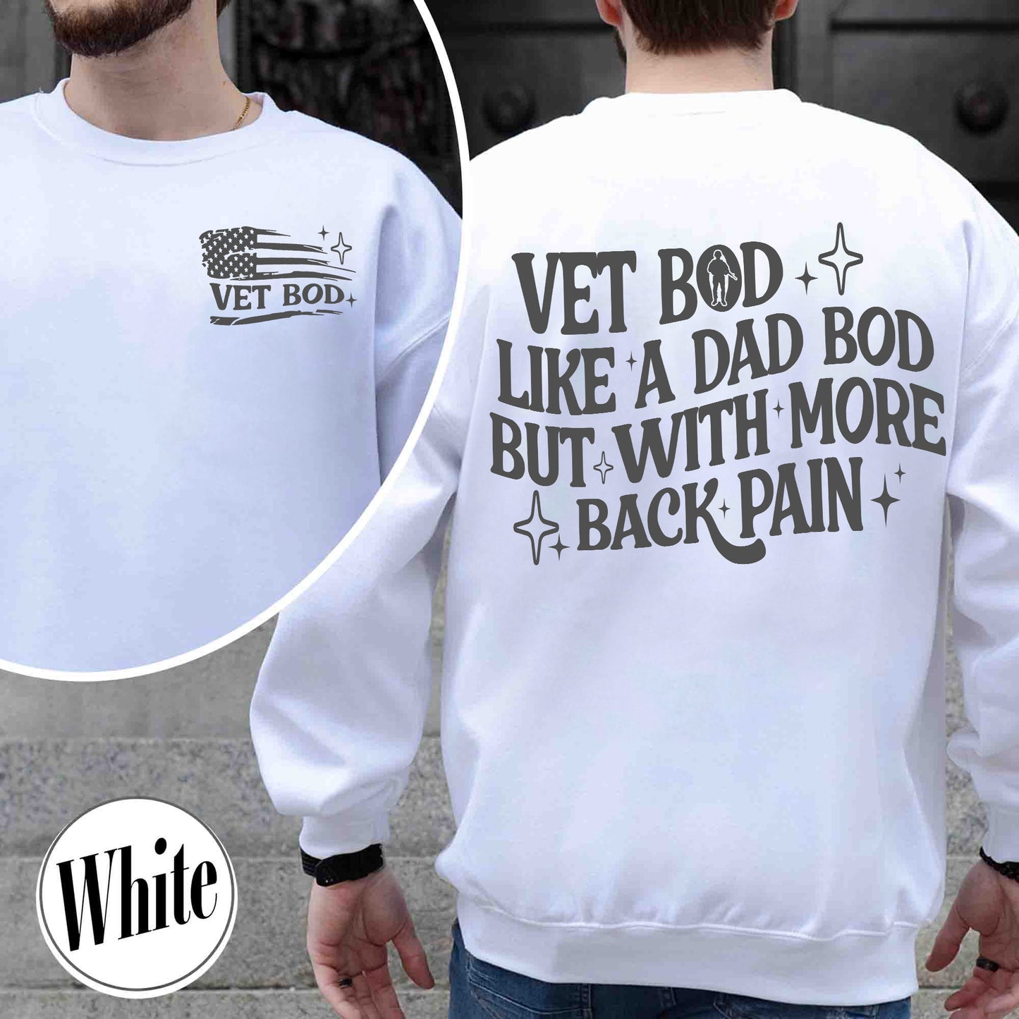 Vet Bod Like a Dad Bod Sweatshirt, Veteran Sweatshirt, Back Pain Sweatshirt, Vet Sweatshirt, Army Veteran Gift, Air Force Sweatshirt, Daughter of a Vietnam Veteran Sweatshirt