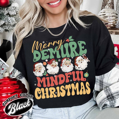 Santa Christmas Shirt, Very Demure Mindful Shirt, Merry Christmas Shirt, The Santa Clause Tshirt, Women Gift Christmas, Christmas Ladies