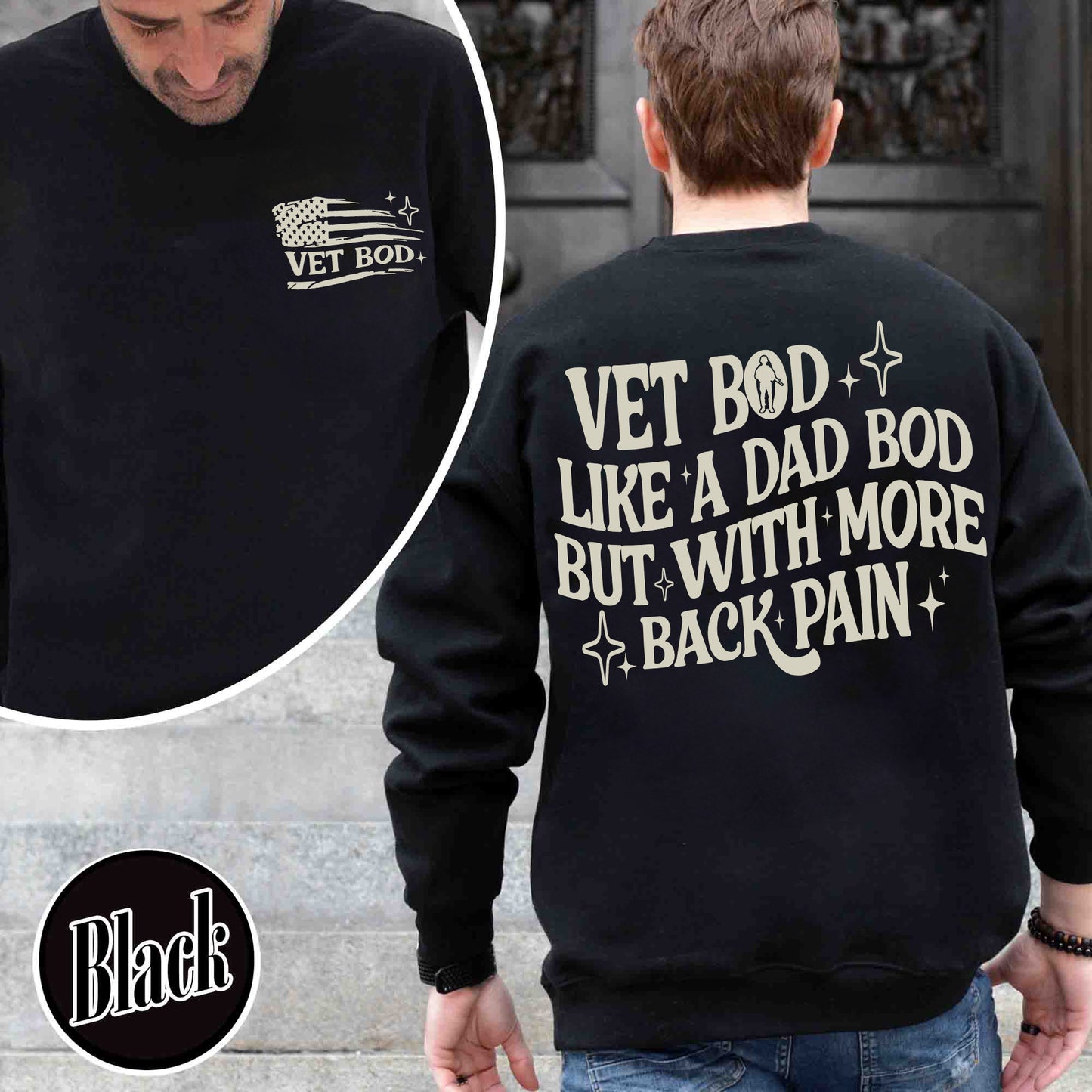 Vet Bod Like a Dad Bod Sweatshirt, Veteran Sweatshirt, Back Pain Sweatshirt, Vet Sweatshirt, Army Veteran Gift, Air Force Sweatshirt, Daughter of a Vietnam Veteran Sweatshirt