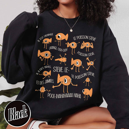 Le Poisson Steve Sweatshirt, Funny Meme Sweatshirt, Viral Meme Tiktok Sweatshirt