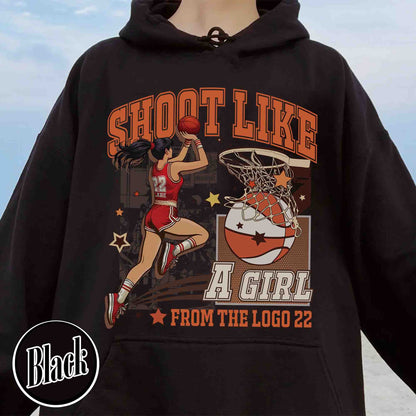 Shoot Like a Girl Hoodie, Girls Basketball Hoodie, Girls Basketball Hoodie, if You Break It, You Own It, Everyone Watches Womens Sports Hoodie