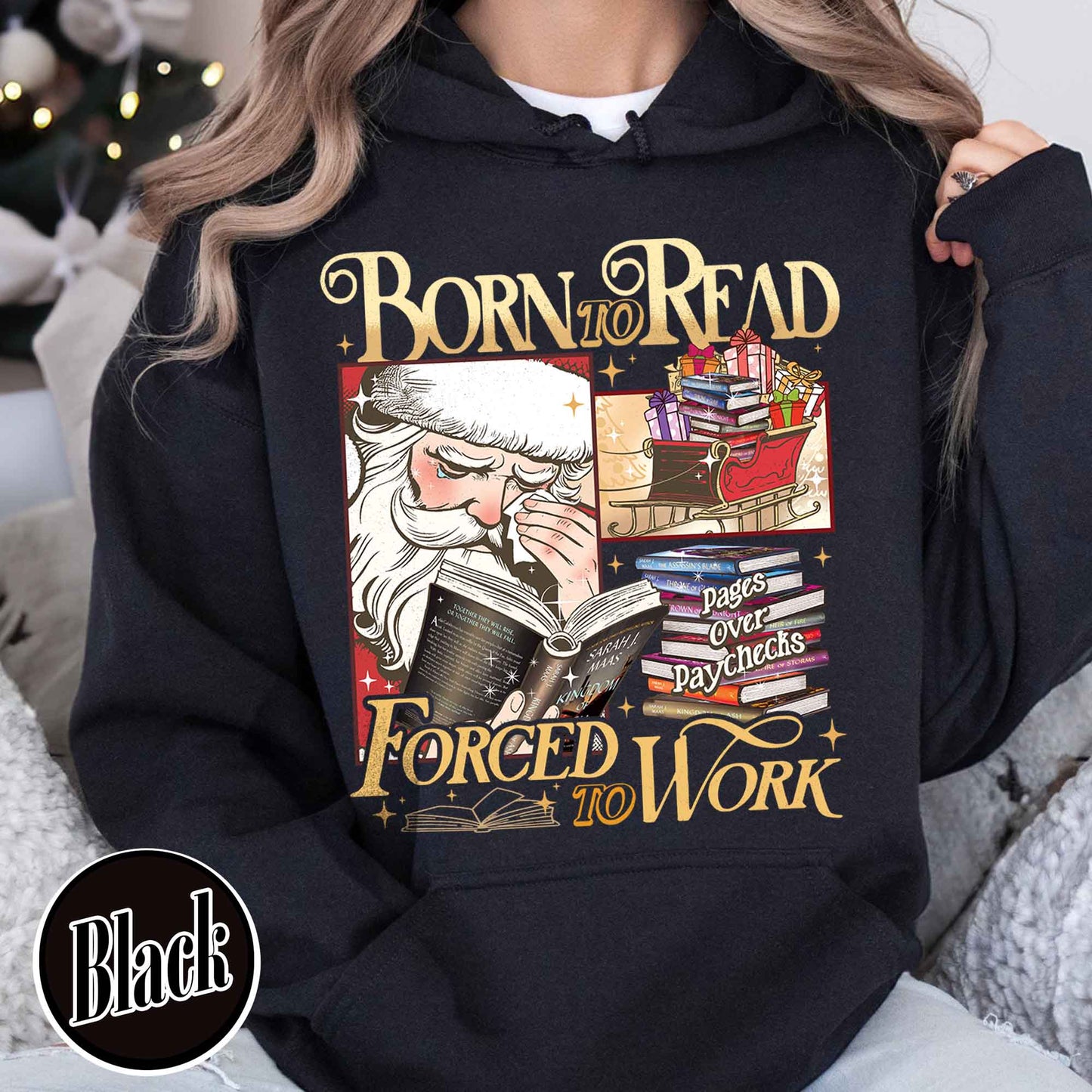 Christmas Born To Read Hoodie, Born To Read Forced To Work Hoodie, Born To Read Bookish Hoodie, Born To Read Forced Hoodie, Christmas Book Hoodie