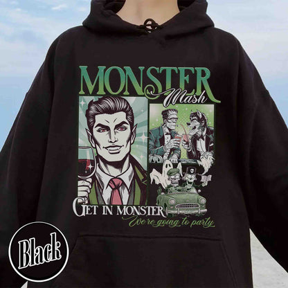 Halloween Hoodie, Monster Mash Hoodie, Get in Monster Hoodie, Ghost Halloween Hoodie