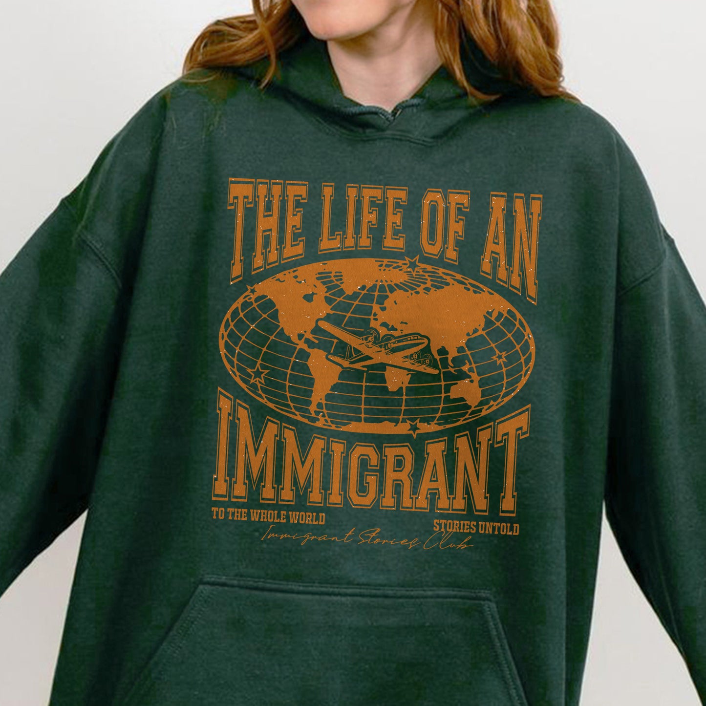 The Life of an Immigrant Hoodie, The Life of a Hoodie, Empowerment Graphic Hoodie, Statement Top, Quote Hoodie, Gift for Her Him