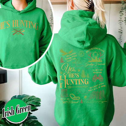 He Is Hunting Hoodie, Hes Hunting Hoodie, Hes Hunting Hoodie, Abandoned Hunting Wives Social Club, Tis the Season Hunting Hoodie