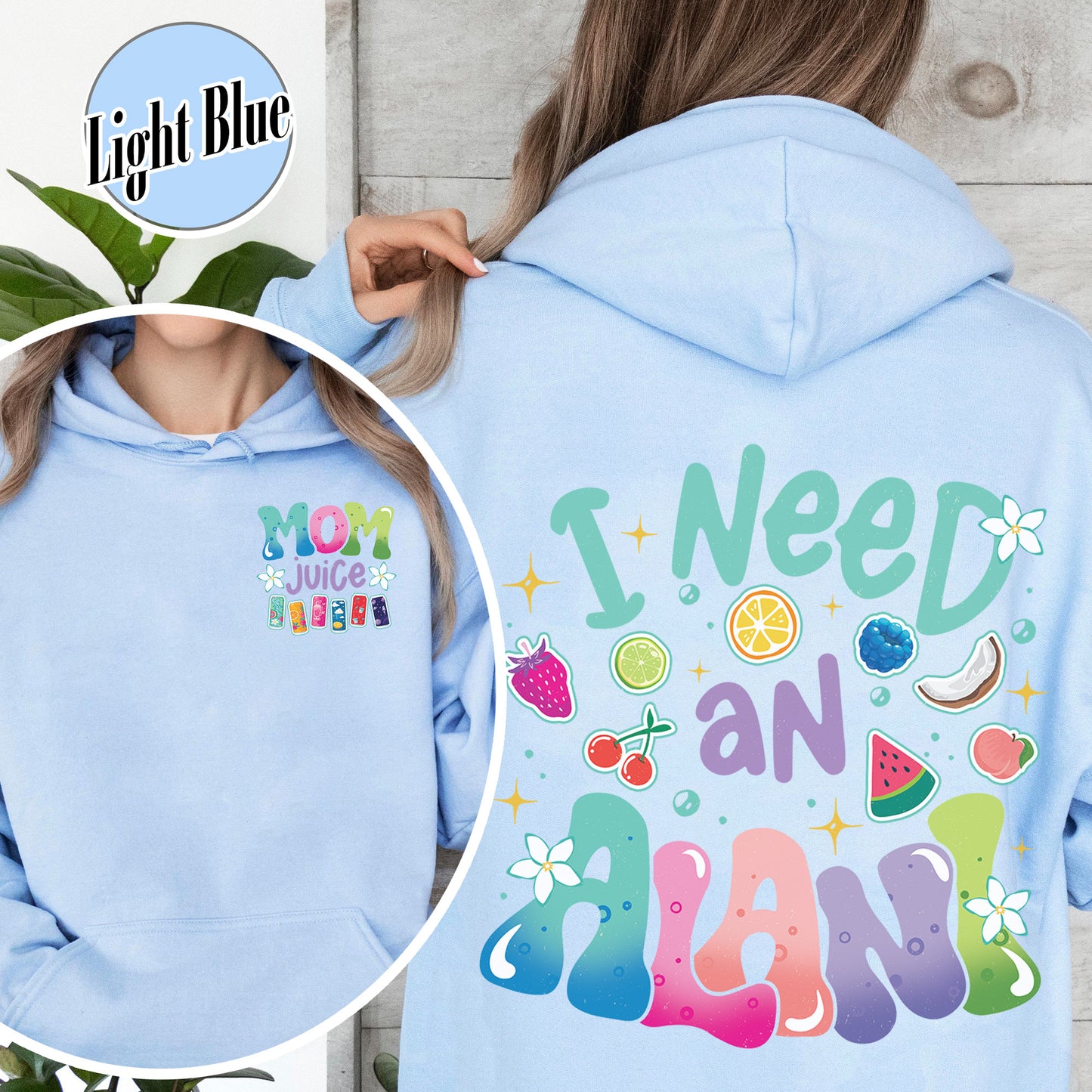Summer Hoodie,Mom juice Hoodie, I Need An Alani Hoodie, Vintage Summer Hoodie
