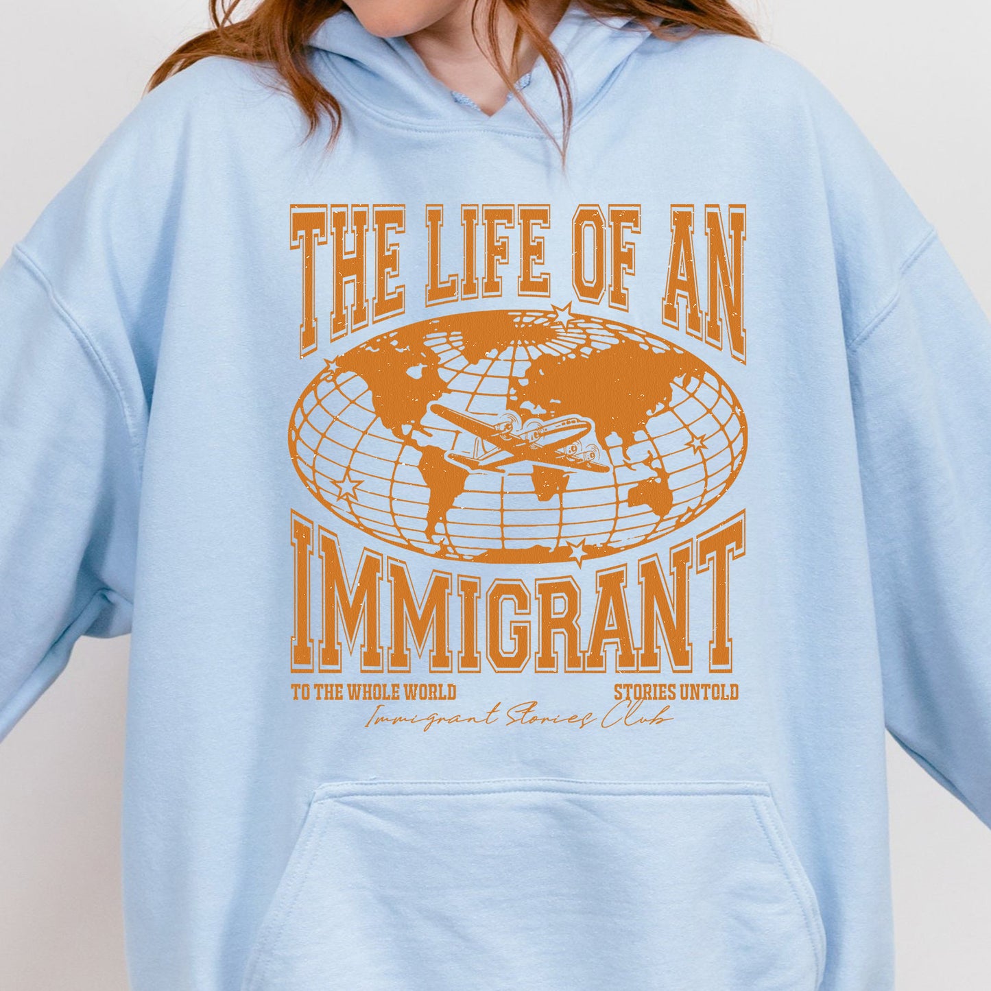 The Life of an Immigrant Hoodie, The Life of a Hoodie, Empowerment Graphic Hoodie, Statement Top, Quote Hoodie, Gift for Her Him