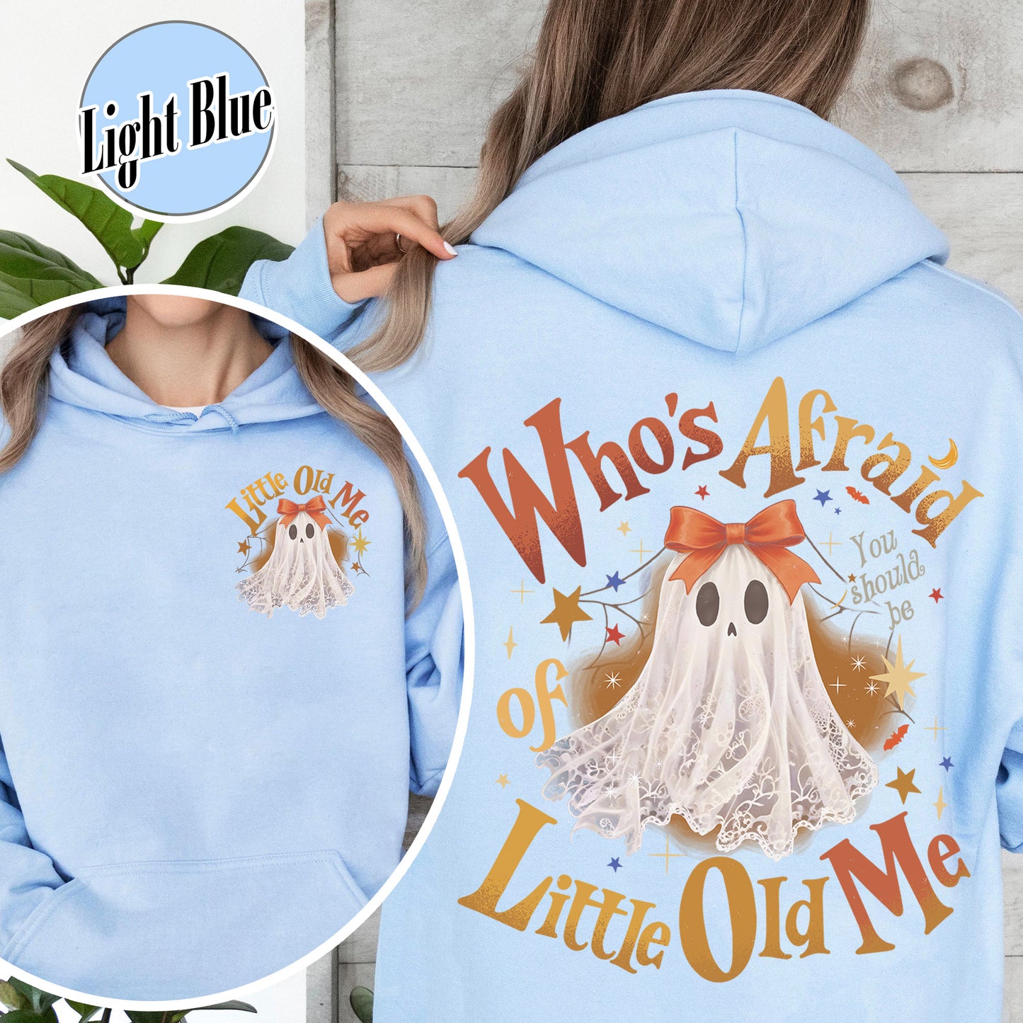 Halloween Ghost Hoodie, Whos Afraid of Little Old Me Hoodie, Will You Should Be Hoodie