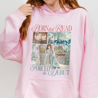Born to Read, Forced to Debut – Eloise Bridgerton Inspired – Regency Book Lover Aesthetic Hoodie