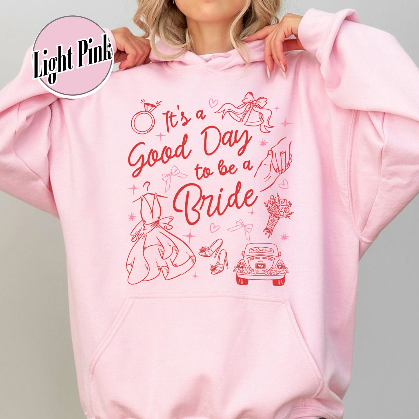 Bachelorette Hoodie,It’s a Good Day to Be a Bride and Bridemaid Hoodie, Bridal Party, Bachelorette Gift