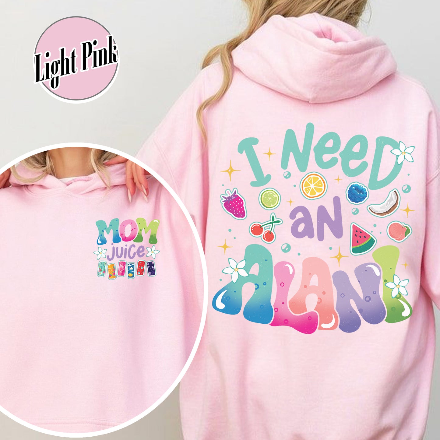 Summer Hoodie,Mom juice Hoodie, I Need An Alani Hoodie, Vintage Summer Hoodie