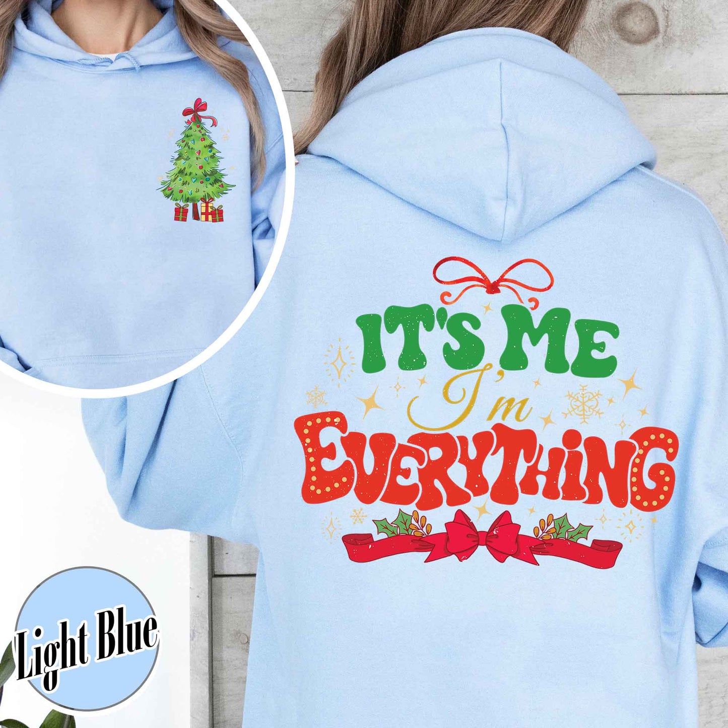 I Have Everything I Want For Christmas Hoodie, It's Me I'm Everything Shirt,Matching Christmas Couple Sweaters Funny, Holiday Couples Shirt