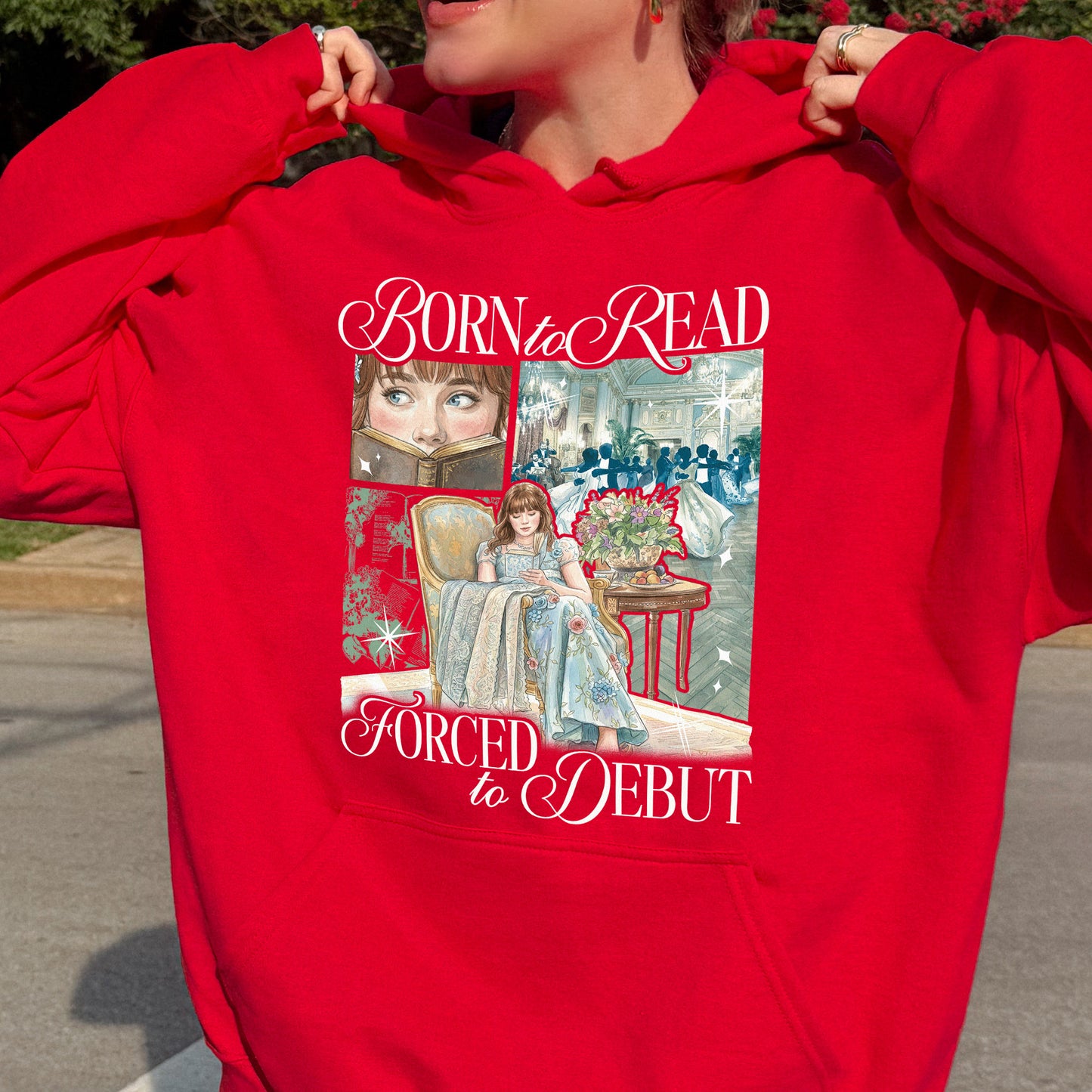 Born to Read, Forced to Debut – Eloise Bridgerton Inspired – Regency Book Lover Aesthetic Hoodie