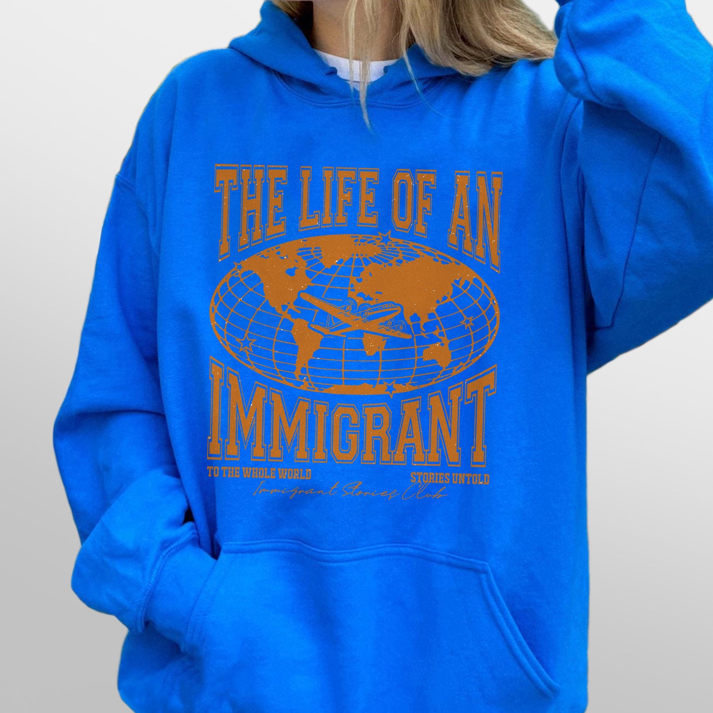 The Life of an Immigrant Hoodie, The Life of a Hoodie, Empowerment Graphic Hoodie, Statement Top, Quote Hoodie, Gift for Her Him